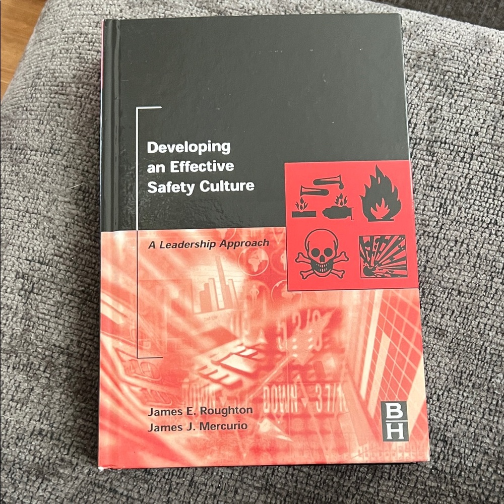 Developing an Effective Safety Culture Book